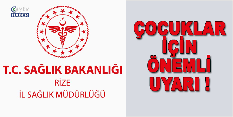 RİZE SAĞLIK MÜDÜRLÜĞÜNDEN AÇIKLAMA. ÇOCUK ACİL SERVİSİNDE 4 HEKİMLE , MESAİ SAATLERİ İÇİNDE 5 POLİKLİNİKLE HİZMET VERMEKTEYİZ. HASTALIK BELİRTİSİ OLAN ÇOCUKLARI OKULA GÖNDERMEYİN UYARISI YAPILDI