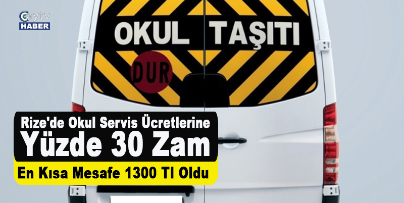 Rize'de Okul Servis Ücretlerine Yüzde 30 Zam: Aileler İsyan Ediyor