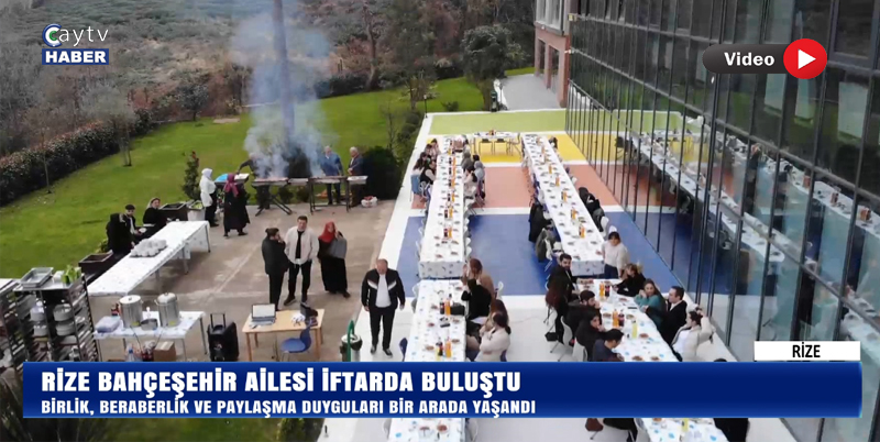 Rize Bahçeşehir Koleji Ailesi İftarda Buluştu