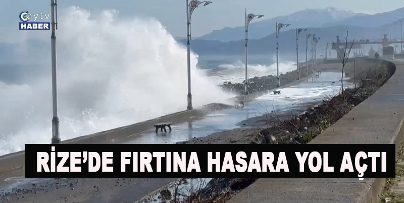Rize'de Fırtına Hasra Yol Açtı