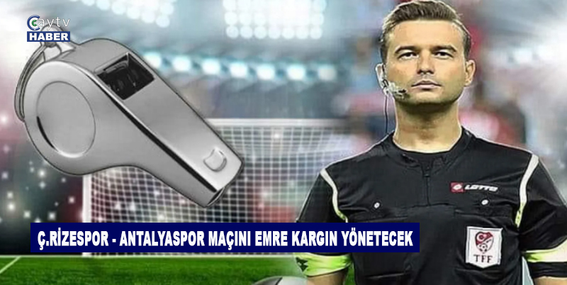Süper Lig’de 32. hafta programı ve mücadelelerde düdük çalacak hakemler belli oldu