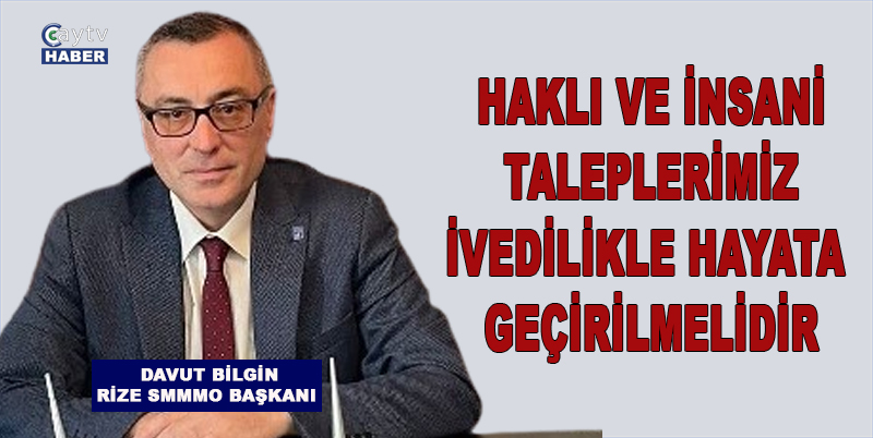 Davut Bilgin; Mali Müşavirlerin iş yükünü hafifletecek çözümler acilen hayata geçirilmelidir!