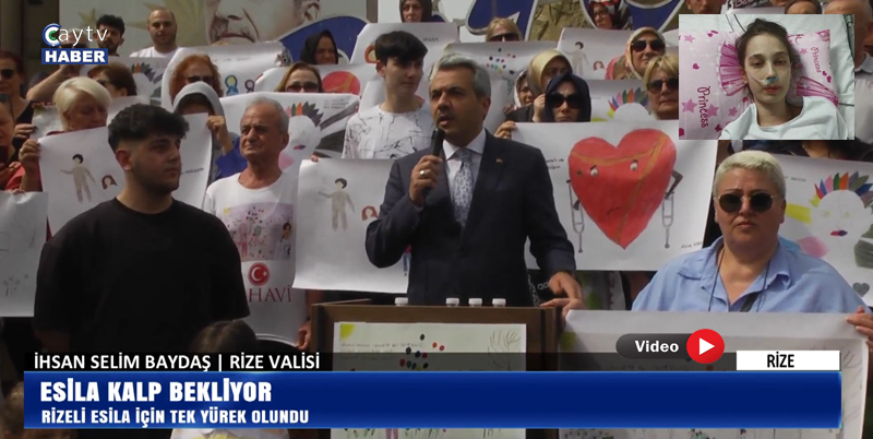 Esila Kalp Bekliyor , Rizeli Esila İçin Tek Yürek Oldu
