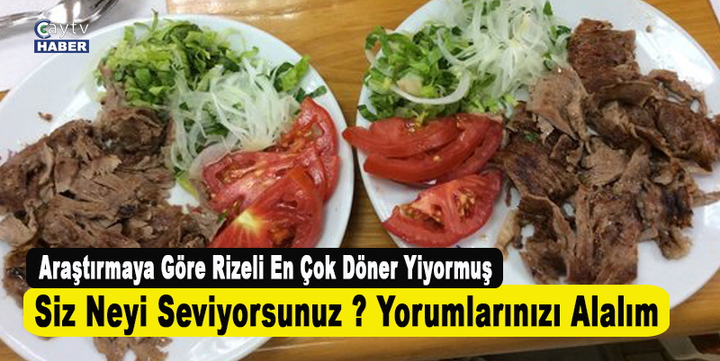 Rizeli Restoranlarda en çok neyi yemeyi seviyor ?