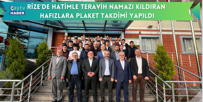 Rize'de Hatimle Teravih Kıldıran Hafızlara Onur Plaketi Takdim Edildi