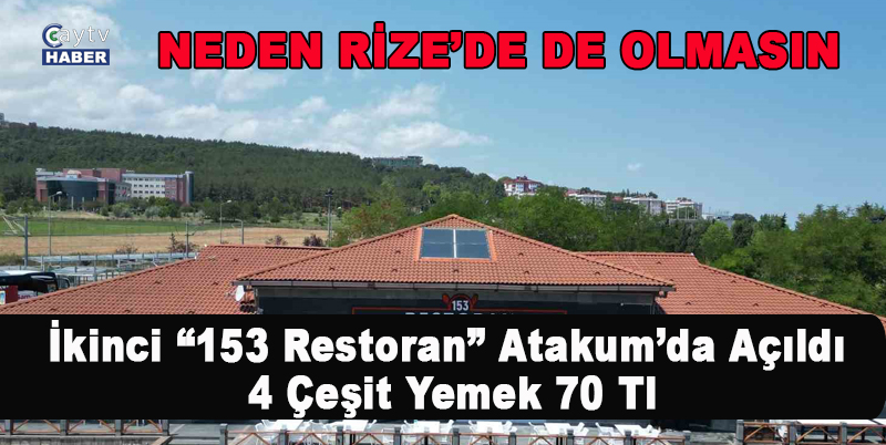 İkinci “153 Restoran” Samsun Atakum’da Açıldı: 4 Çeşit Yemek 70 Tl
