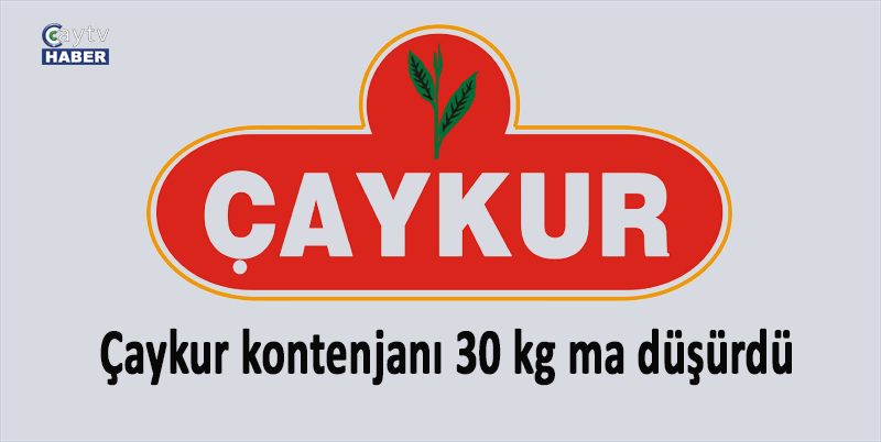 Çaykur kontenjanı 30 kg ma düşürdü