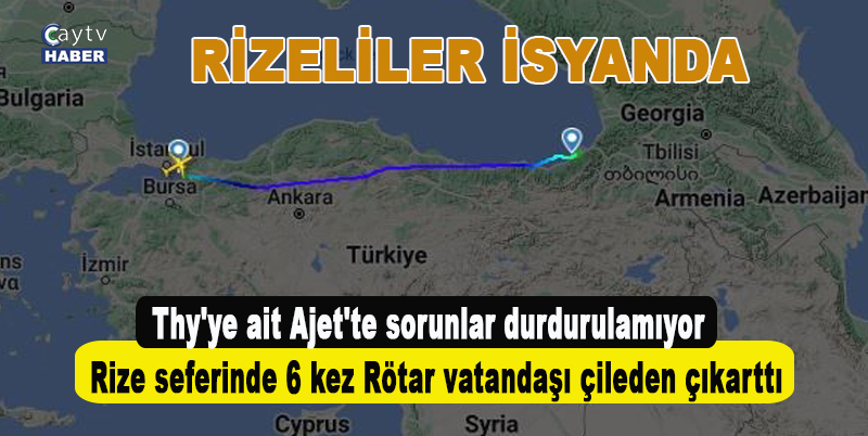 Thy'ye ait Ajet'te sorunlar durdurulamıyor , Rize seferinde 6 kez Rötar vatandaşı çileden çıkarttı