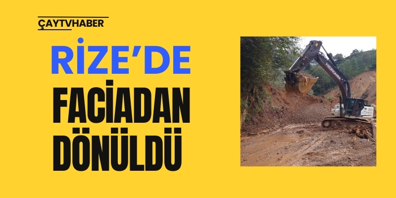 Rize'de Faciadan Dönüldü