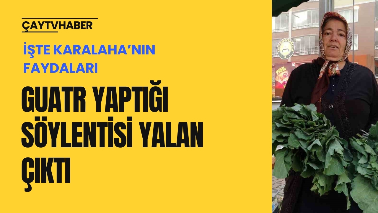 Karalahana Guatr Yaparmı ? İşte Gerçek ve Faydaları