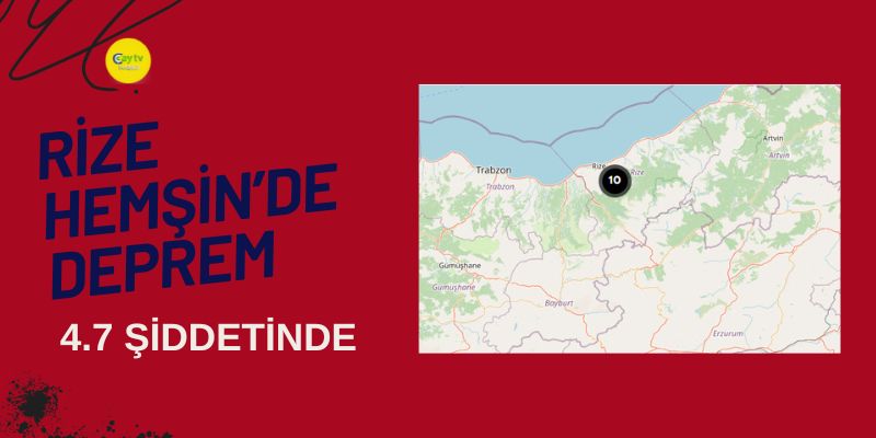 Rize Hemsin'de 4.7 şiddetinde dprem