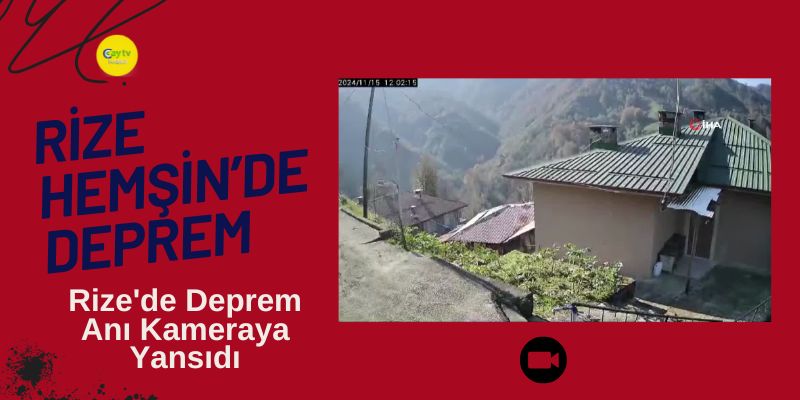 Rize'de deprem anı kameraya yansıdı