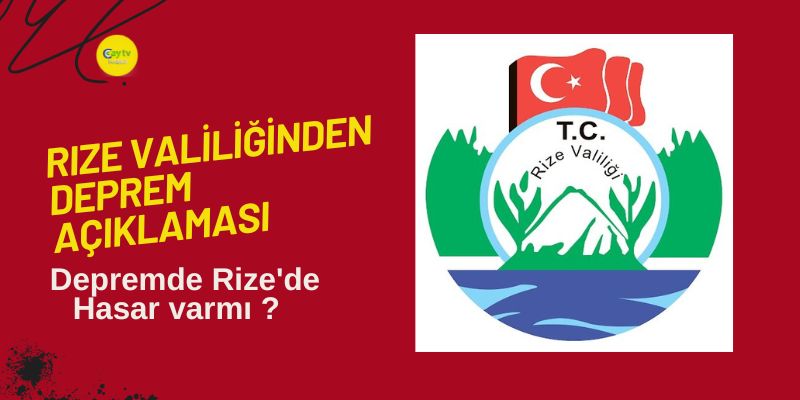 Rize Valiliğinden Deprem Açıklaması ,Depremde Rize'de Hasar varmı ?
