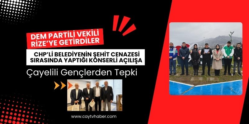 Chp’li Belediyenin Şehit Cenazesi Sırasında Yaptığı Konserli Açılışa Çayelili Gençlerden Tepki