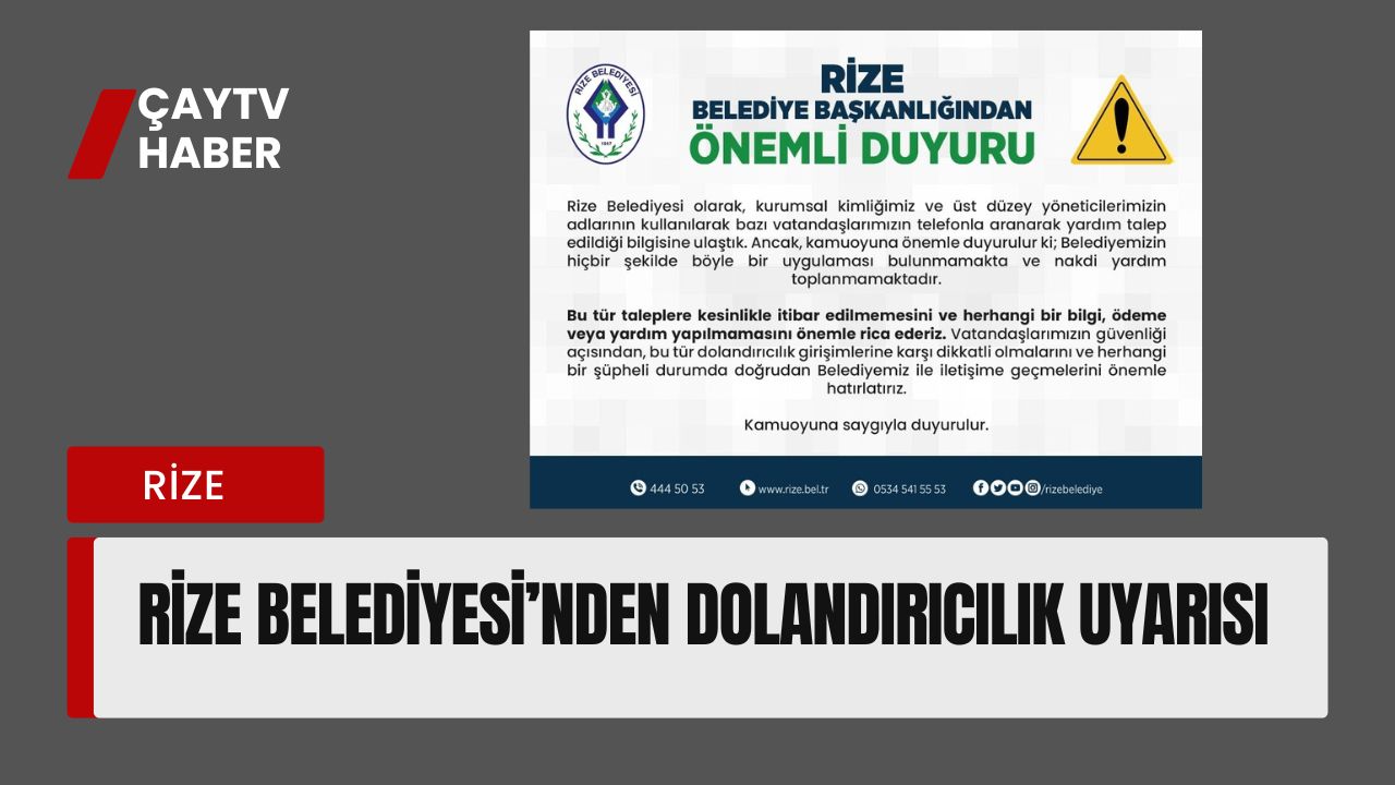 Rize Belediyesi’nden Dolandırıcılık Uyarısı