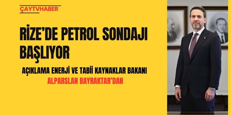 Rize’de Petrol Sondajı Başlıyor