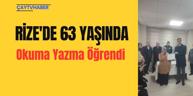 Rize'de 63 Yaşında Okuma Yazma Öğrendi