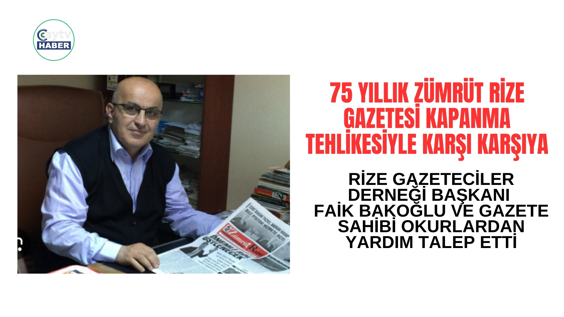 75 Yıllık Zümrüt Rize Gazetesi Kapanma Tehlikesiyle Karşı Karşıya