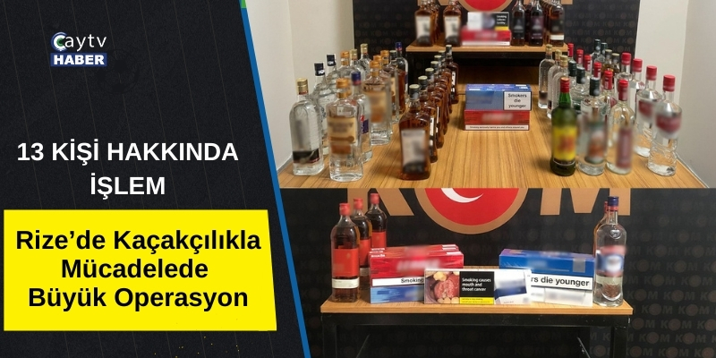 Rize’de Kaçakçılıkla Mücadelede Operasyon: Çok Sayıda Kaçak Ürün Ele Geçirildi