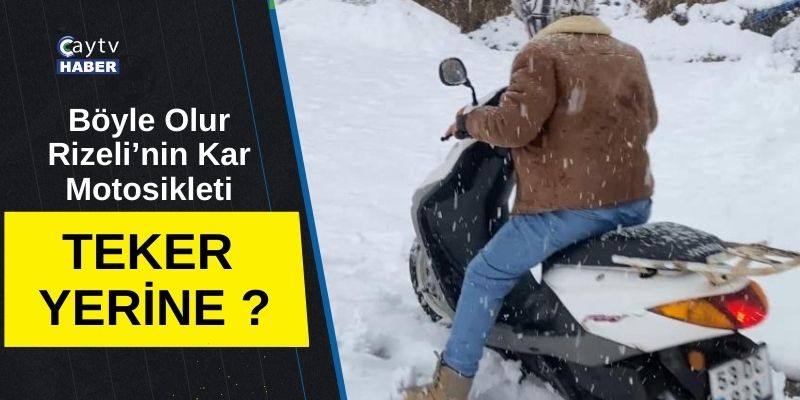 Rizeli Gencin Kar Motosikleti Sosyal Medyada Gündem Oldu