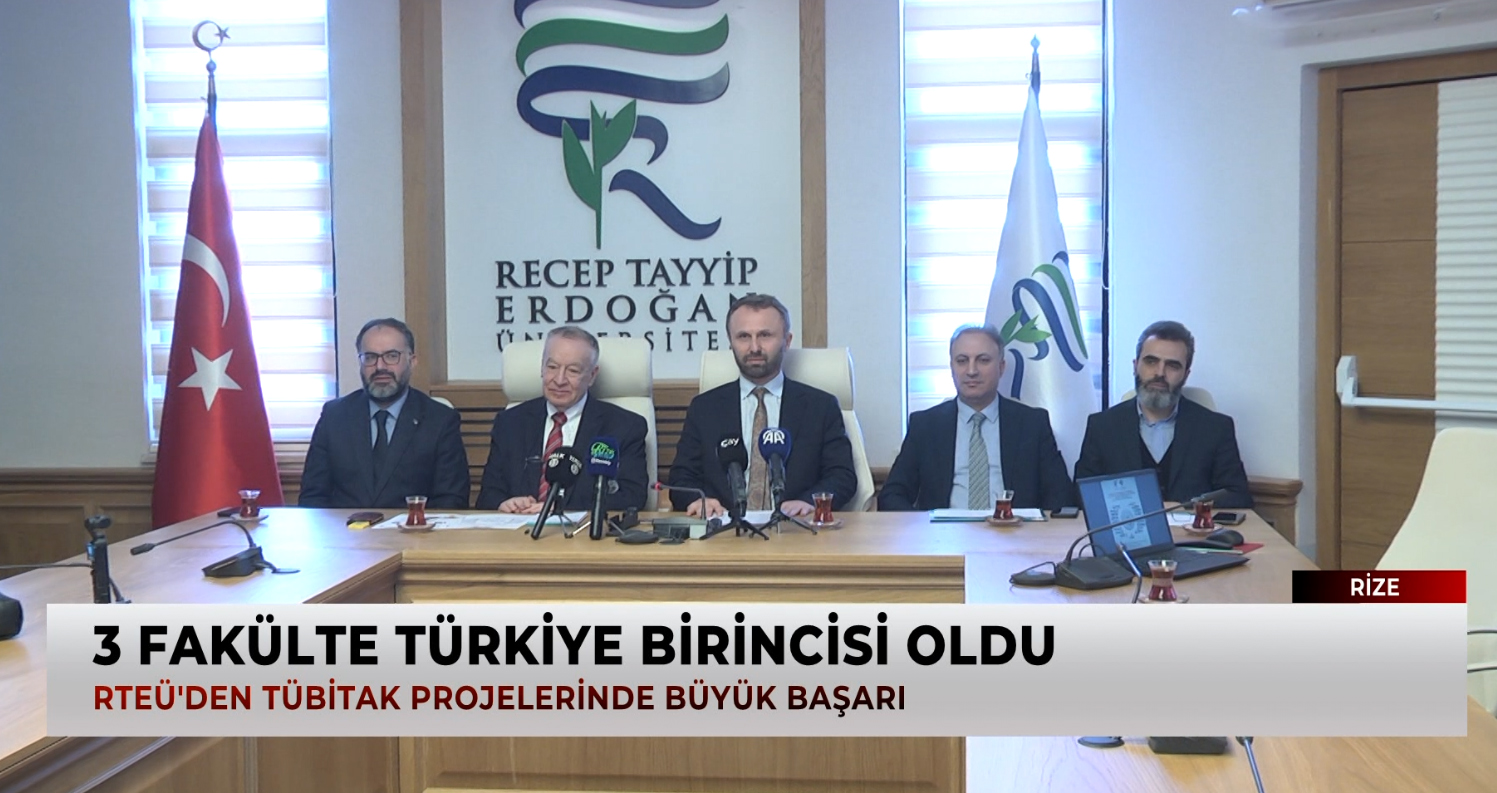 3 FAKÜLTE TÜRKİYE BİRİNCİSİ OLDU. RTEÜ'DEN TÜBİTAK PROJELERİNDE BÜYÜK BAŞARI