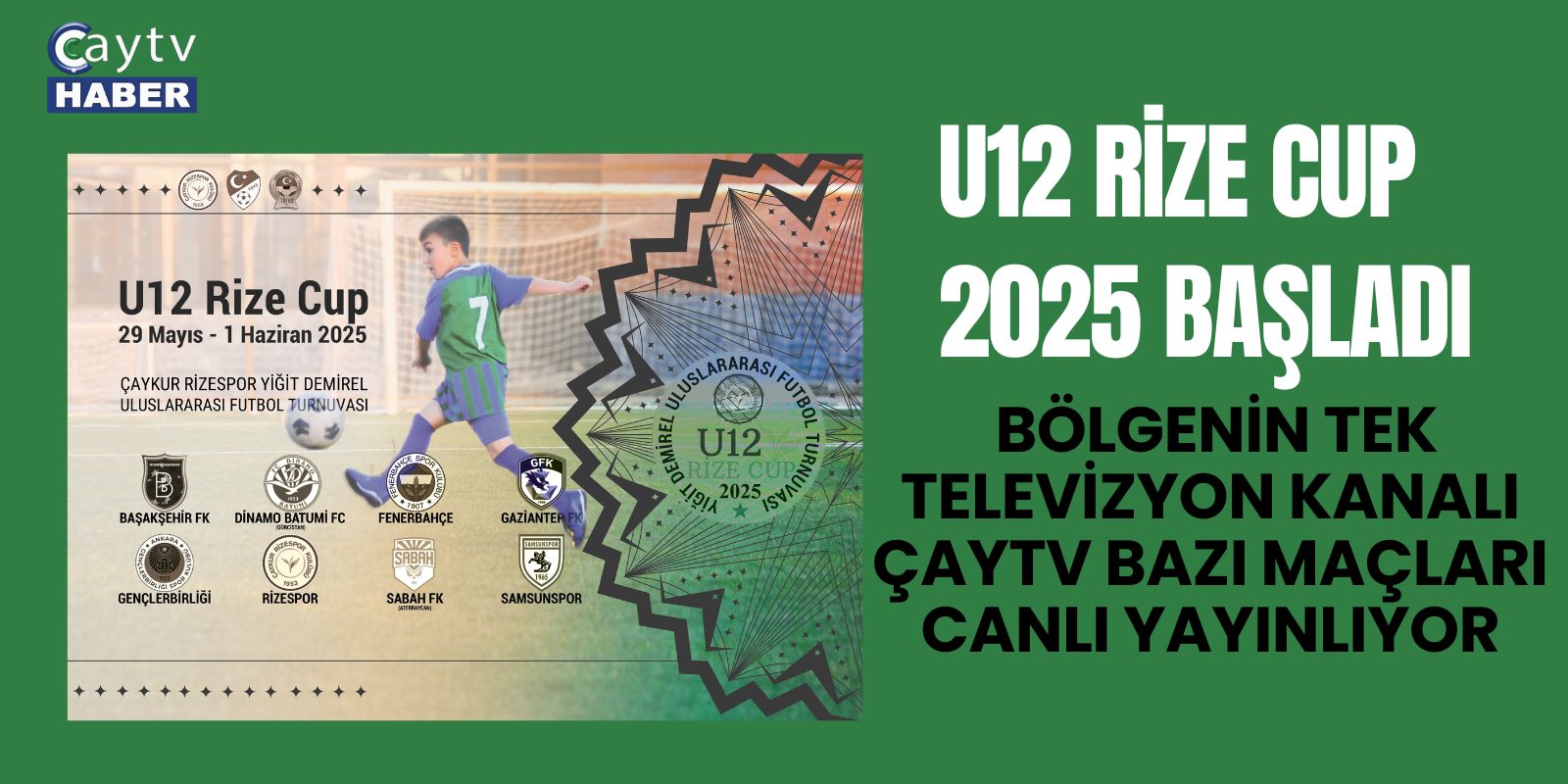 U12 Rize Cup 2025 Başladı