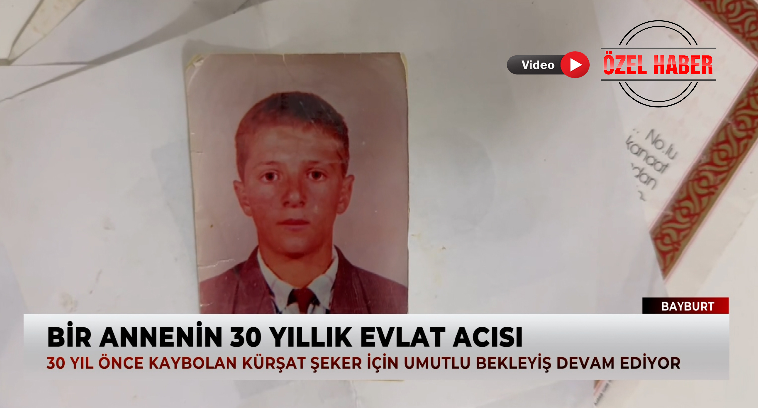BAYBURT'UN 30 YILLIK EVLAT ACISI: ANNENİN GÖZYAŞLARI VE UMUT DOLU BEKLEYİŞ