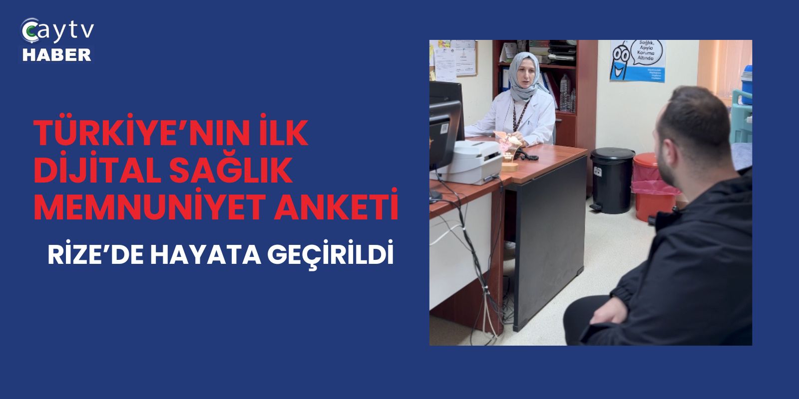 Türkiye’nin İlk Dijital Sağlık Memnuniyet Anketi Rize’de Hayata Geçirildi