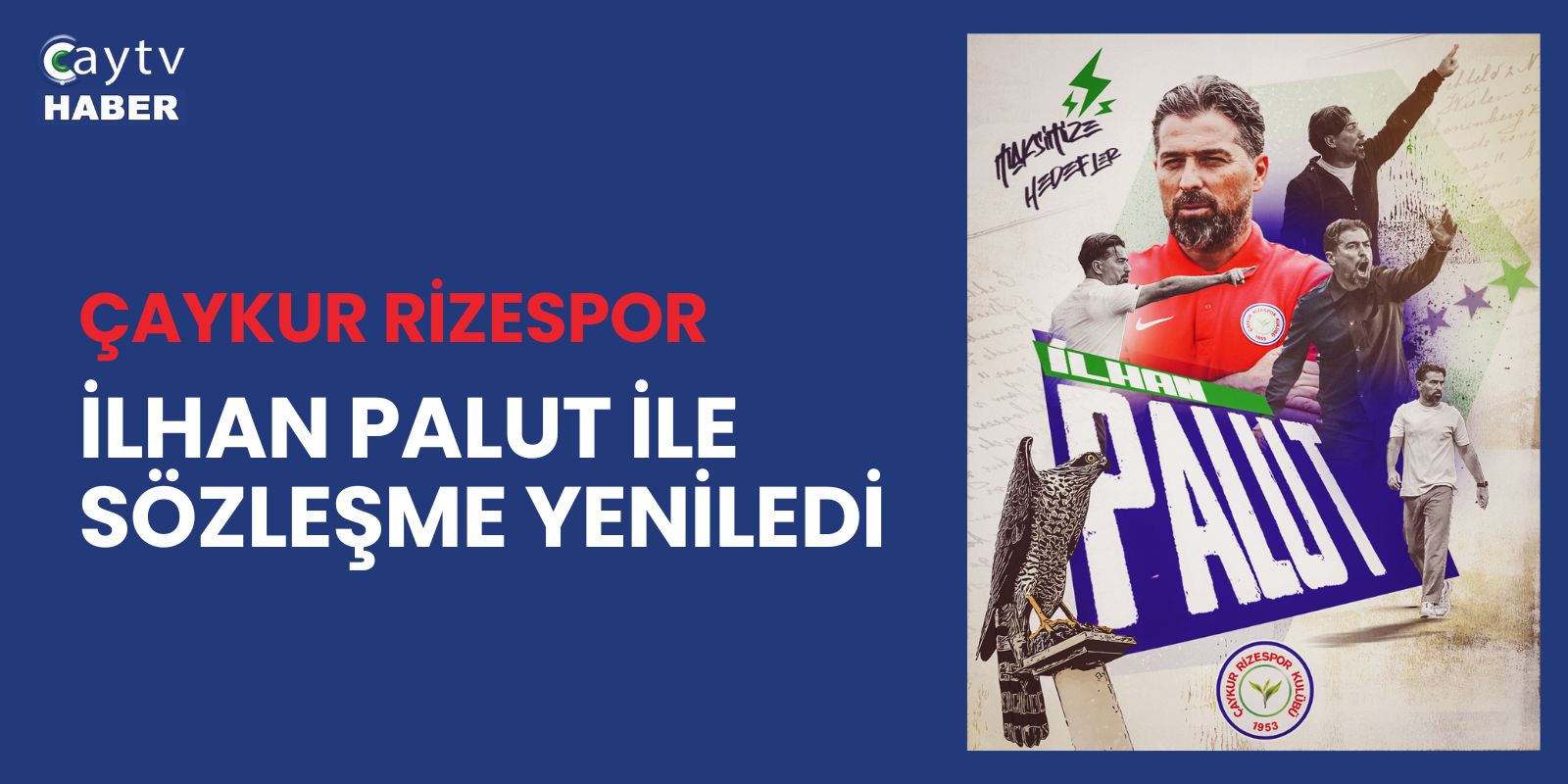 Çaykur Rizespor, İlhan Palut ile Sözleşme Yeniledi