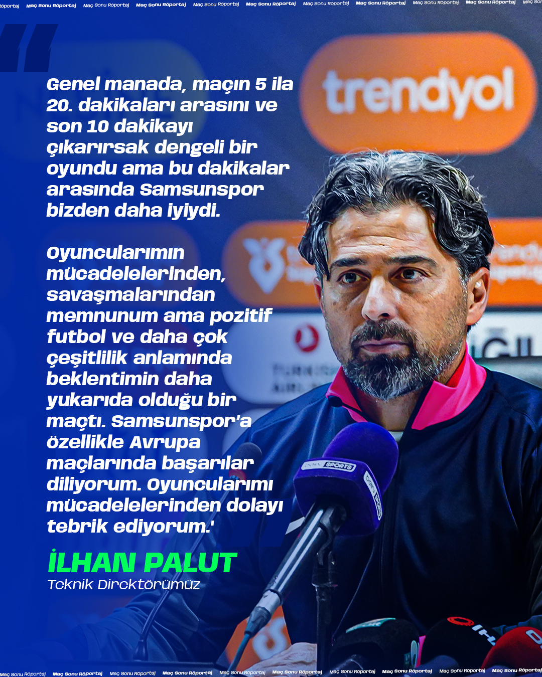 İlhan Palut: “Bazı bölümler hariç dengeli bir oyun oynadık”