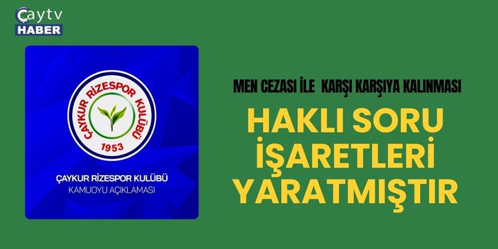 Çaykur Rizespor’dan Kamuoyuna Açıklama