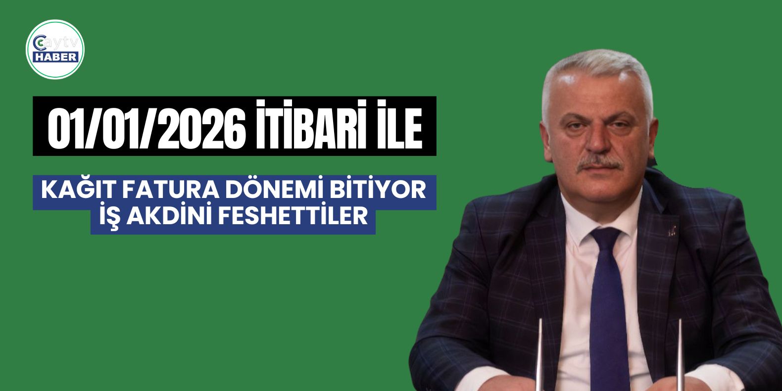 01/01/2026 İTİBARİ İLE KAĞIT FATURA DÖNEMİ BİTİYOR