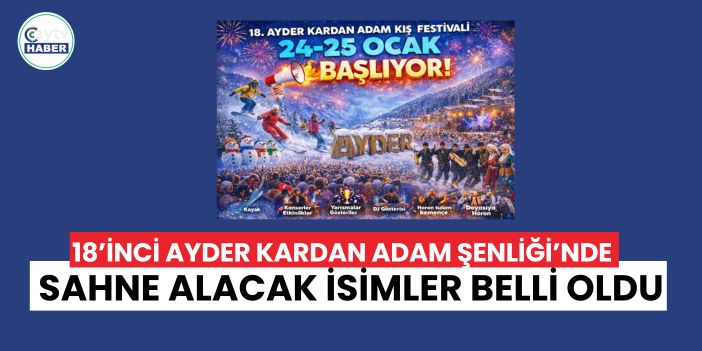 18’inci Ayder Kardan Adam Şenliği’nde sahne alacak isimler belli oldu