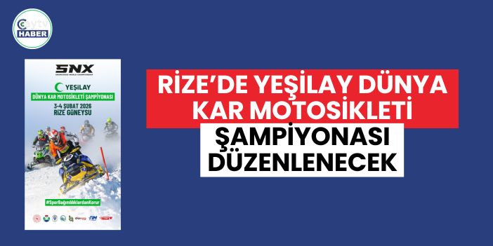 Rize’de Yeşilay Dünya Kar Motosikleti Şampiyonası Düzenlenecek