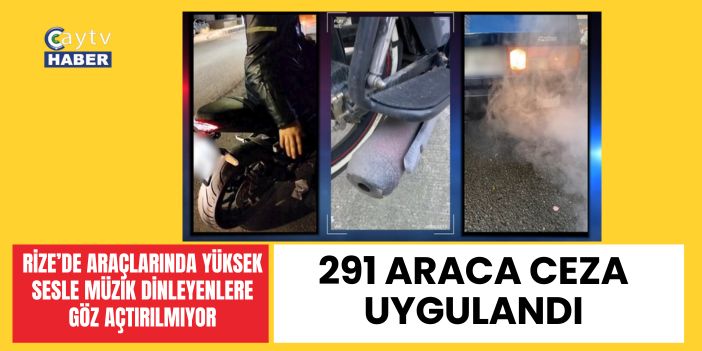 Rize’de Yüksek Ses ve Modifiyeli Araç Denetimleri: Yüzlerce Sürücüye Ceza