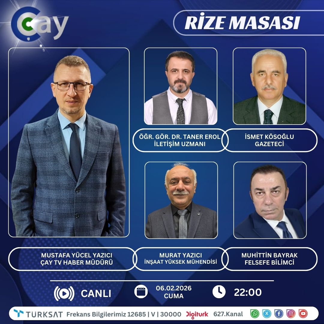 Rize Masası Her Cuma Saat 20.00'da Çaytv ekranlarında