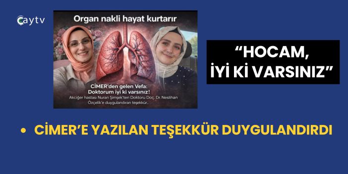 CİMER’e Yazılan Teşekkür Duygulandırdı: “Hocam, İyi ki Varsınız”