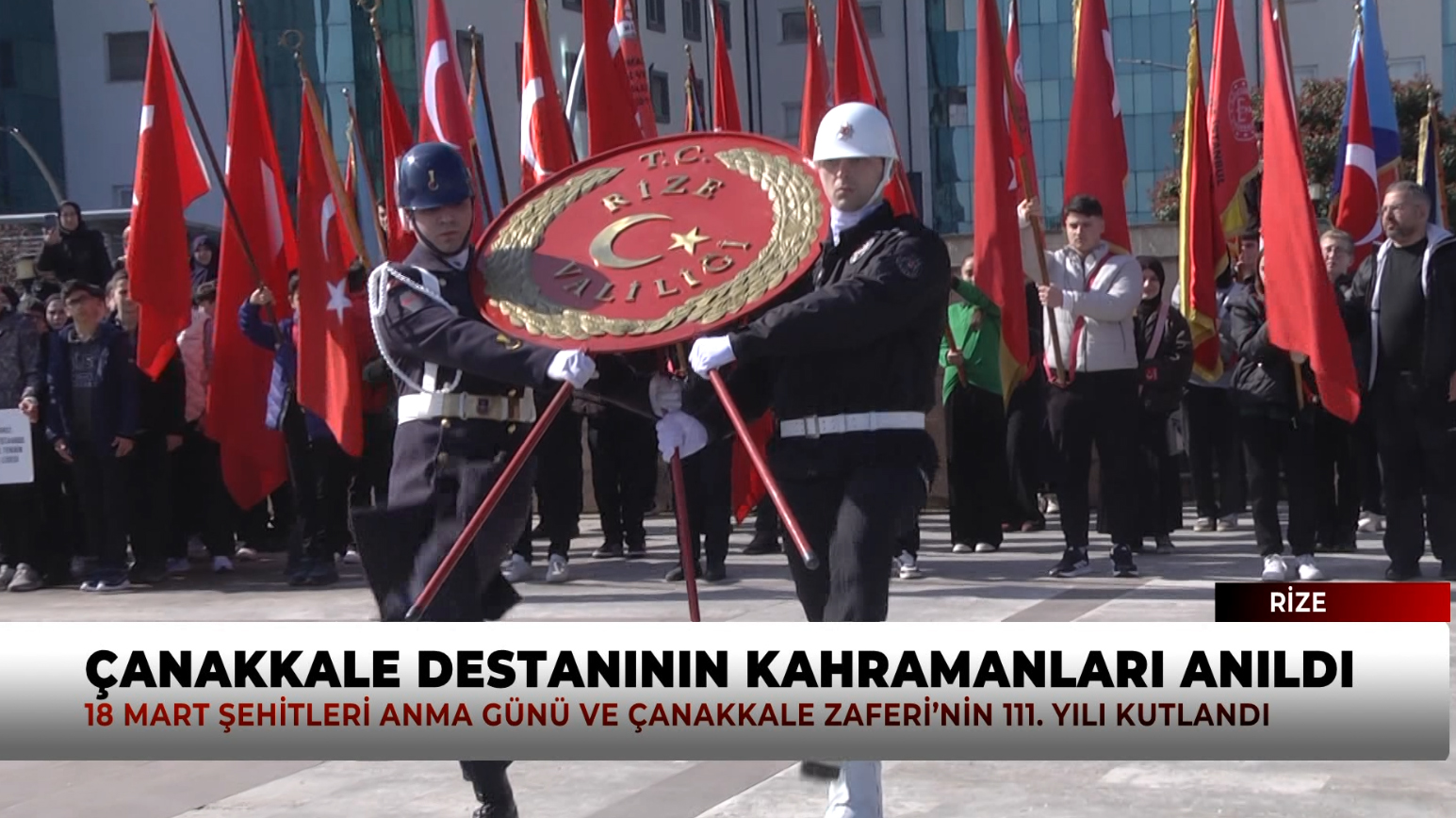 ÇANAKKALE DESTANI’NIN KAHRAMANLARI RİZE’DE ANILDI