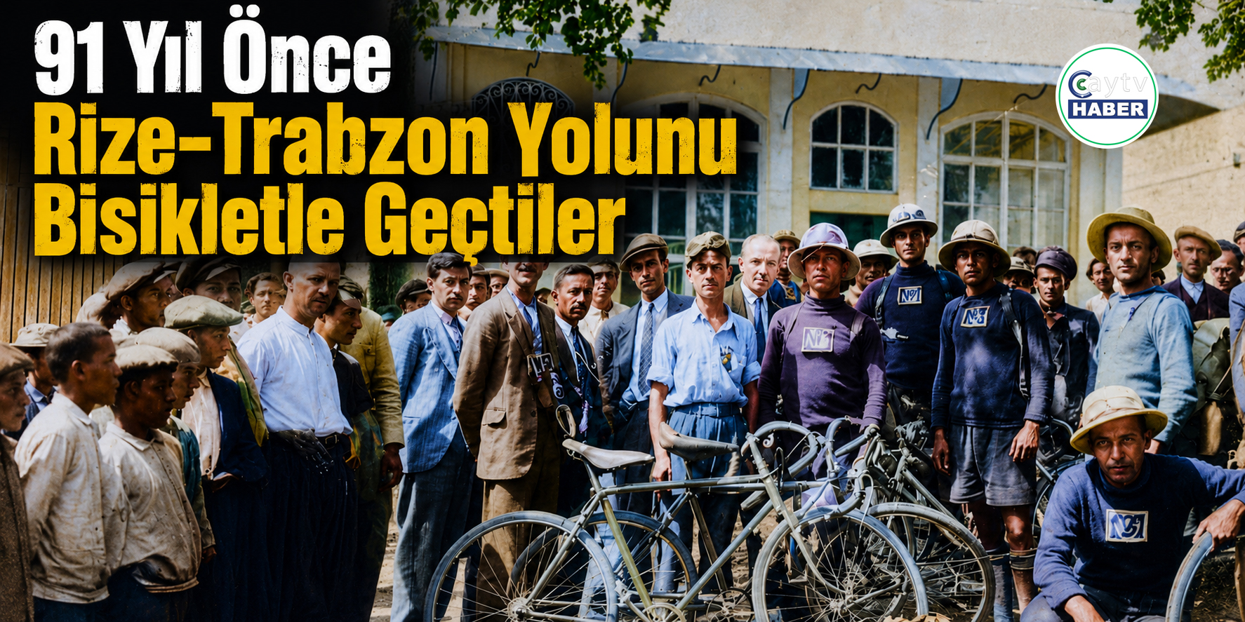 91 Yıl Önce Rize-Trabzon Yolunu Bisikletle Geçtiler