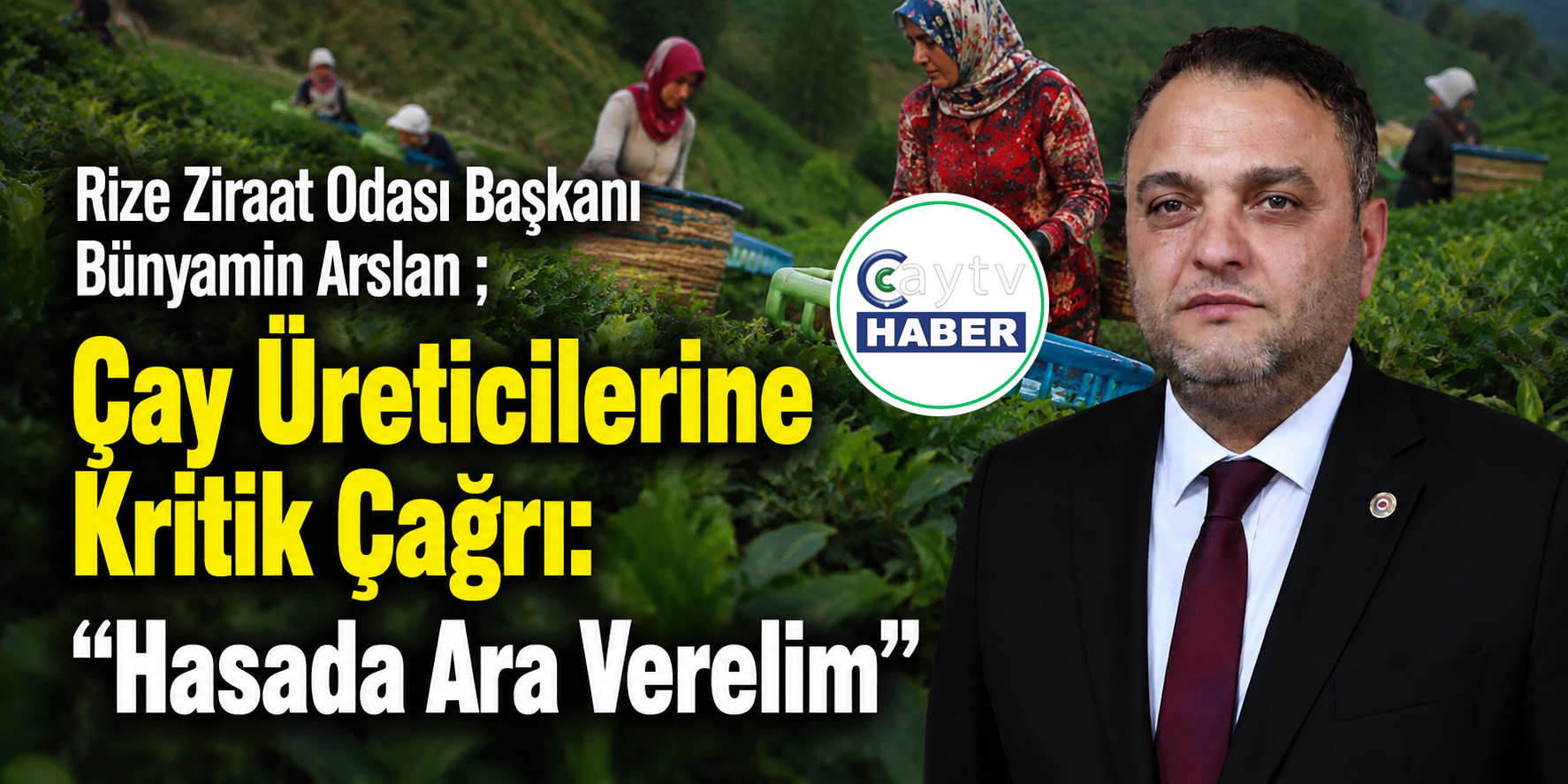 Rize Ziraat Odası’ndan Çay Üreticilerine Kritik Çağrı: “Hasada Ara Verelim”