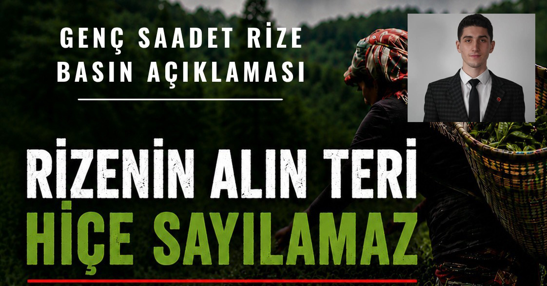 Rize Saadet Partisi'nden Çay Fiyatları Tepkisi: "Çay Müstahsili Sahipsiz Değildir"