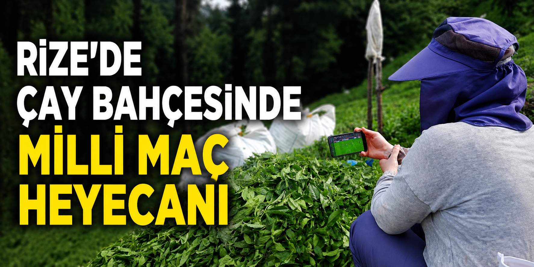 Rize’de Çay Bahçesinde Milli Maç Heyecanı