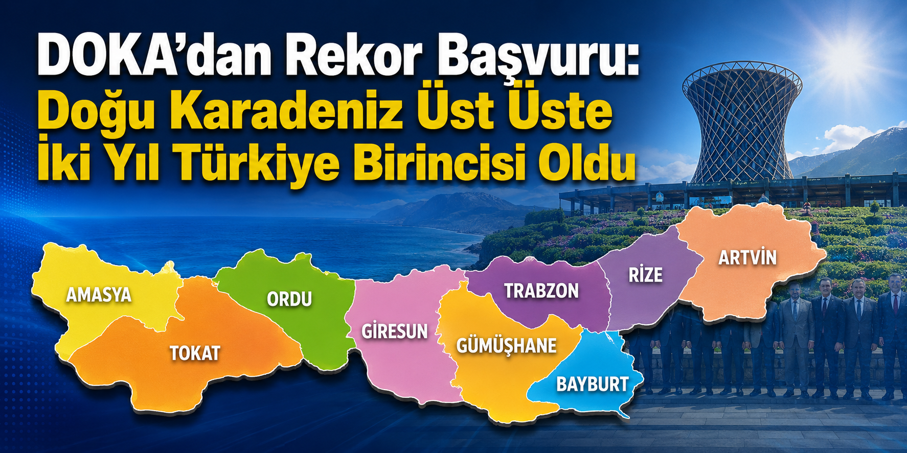 DOKA'dan Rekor Başvuru: Doğu Karadeniz Üst Üste İki Yıl Türkiye Birincisi Oldu