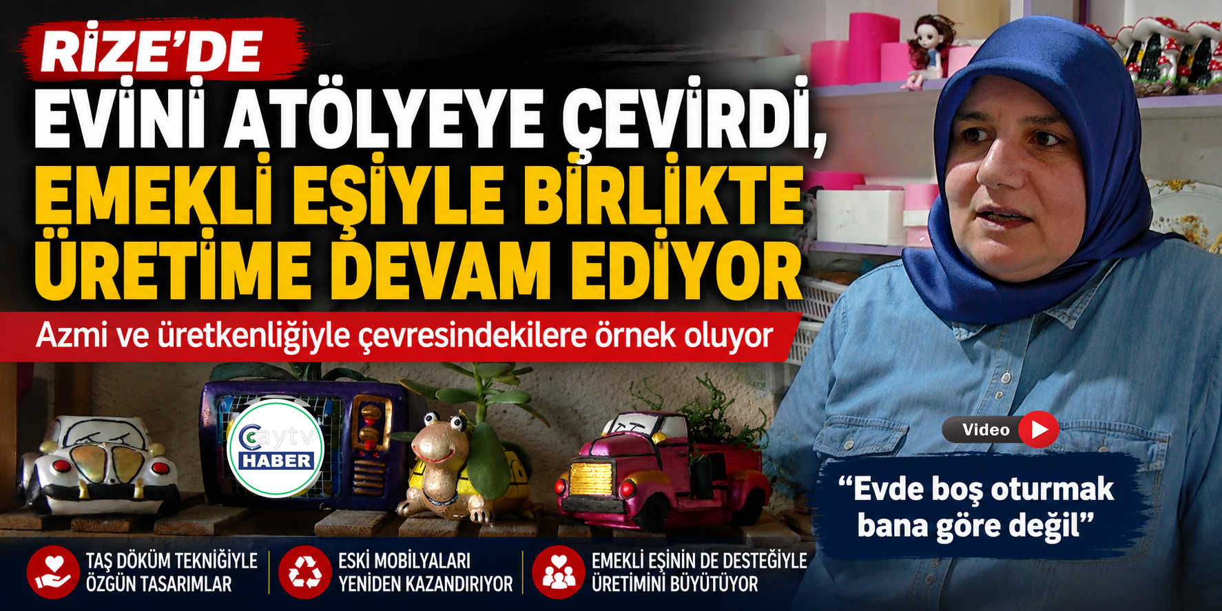 Rize'de Evini Atölyeye Çevirdi, Emekli Eşiyle Birlikte Üretime Devam Ediyor