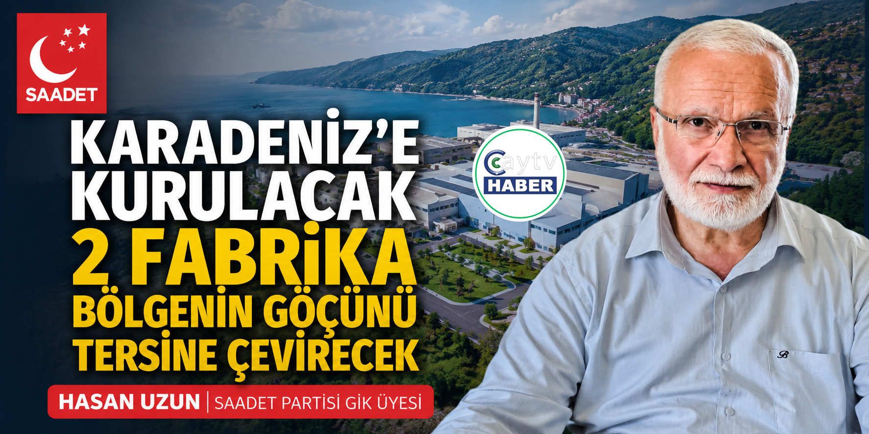 Hasan Uzun: "Karadeniz'e Kurulacak İki Fabrika Bölgenin Göçünü Tersine Çevirecek