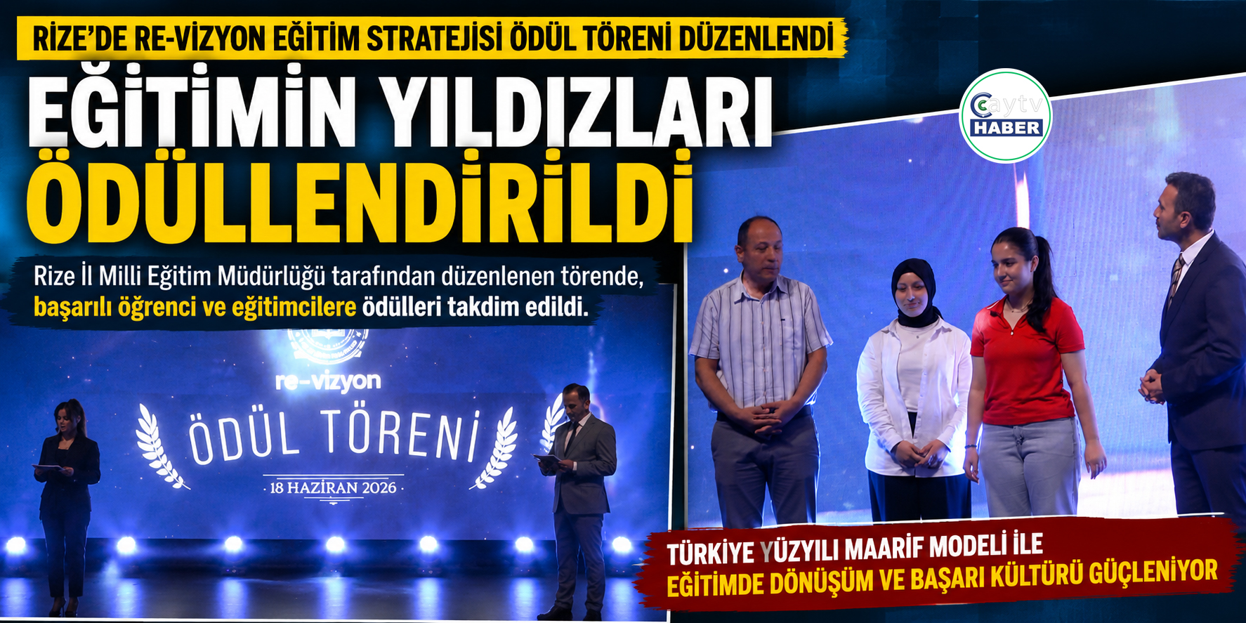 Rize'de Re-VİZYON Eğitim Stratejisi kapsamında başarılı öğrenci ve eğitimciler ödüllendirildi