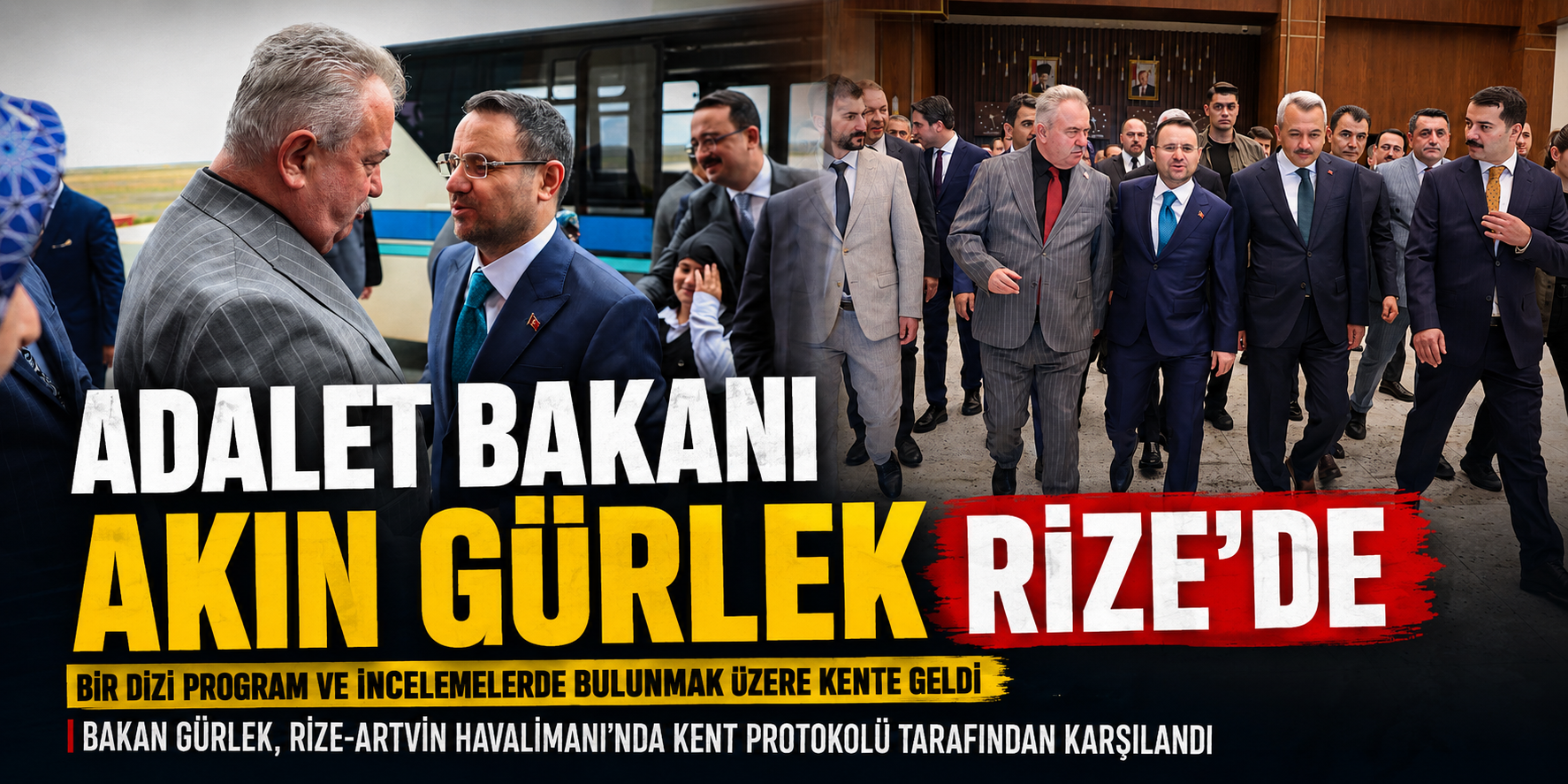 Adalet Bakanı Akın Gürlek Rize’de