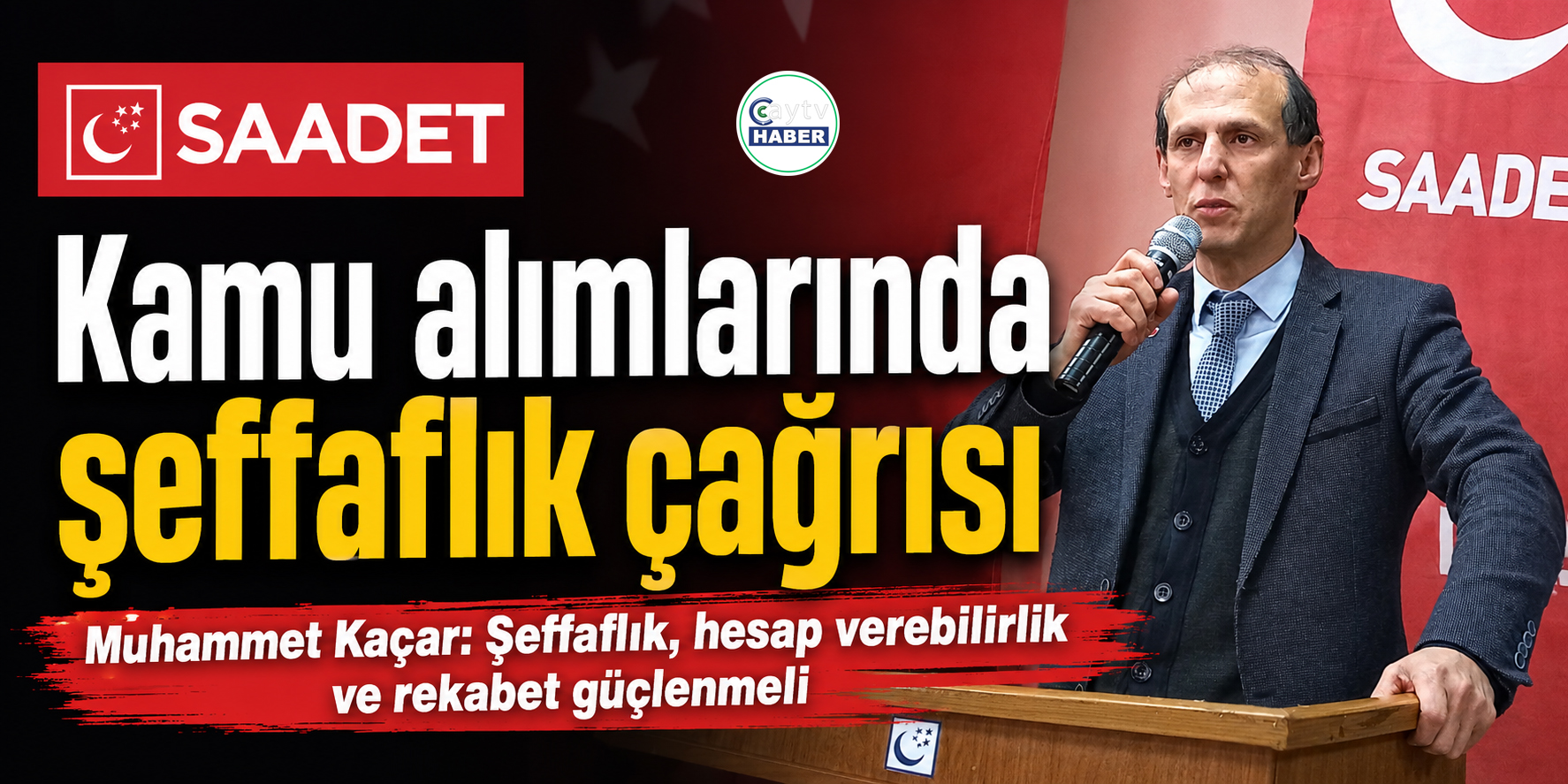Saadet Partisi Rize’den kamu alımlarında şeffaflık çağrısı
