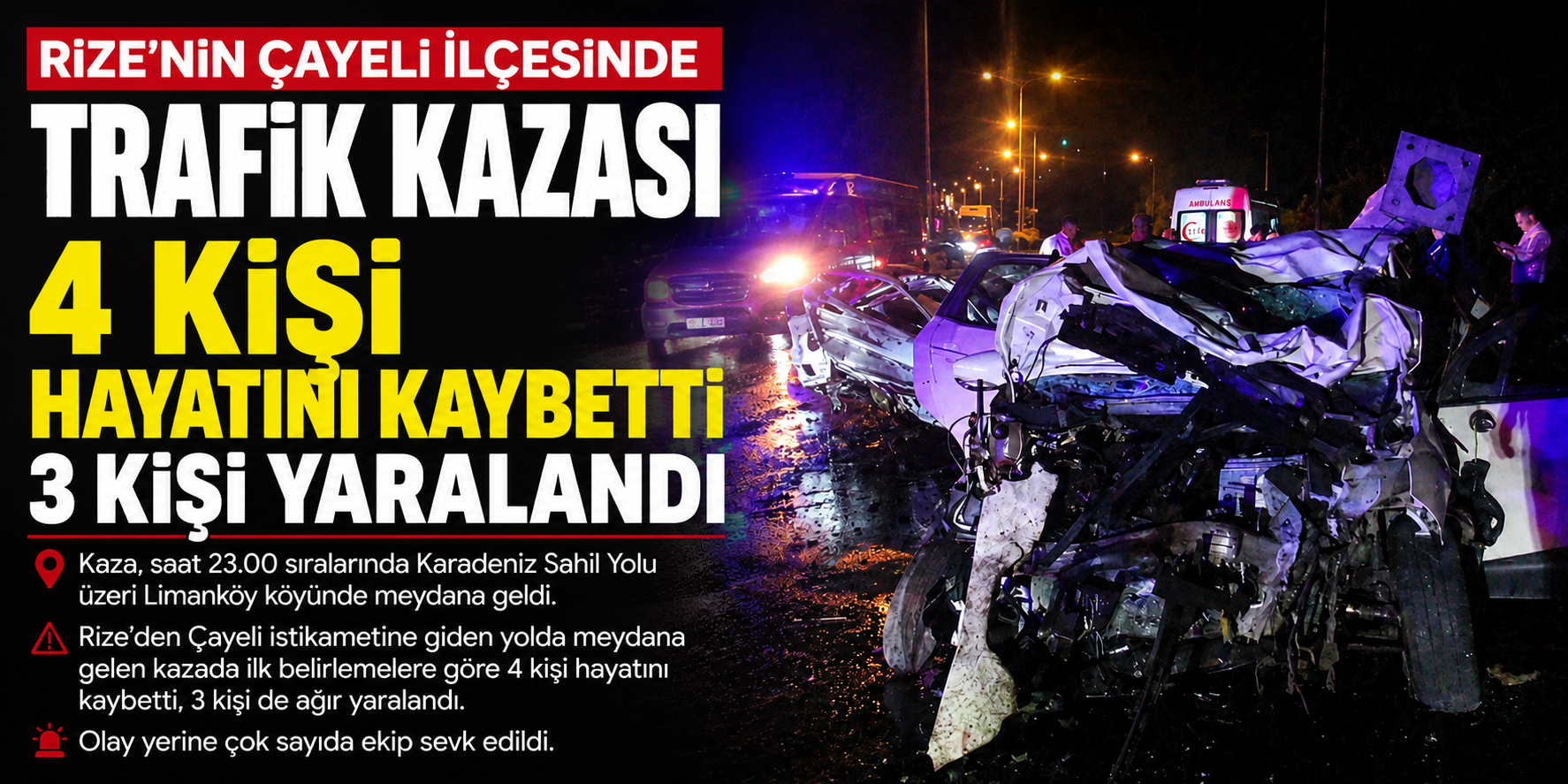 Rize Çayeli'nde feci kazada 4 kişi hayatını kaybetti