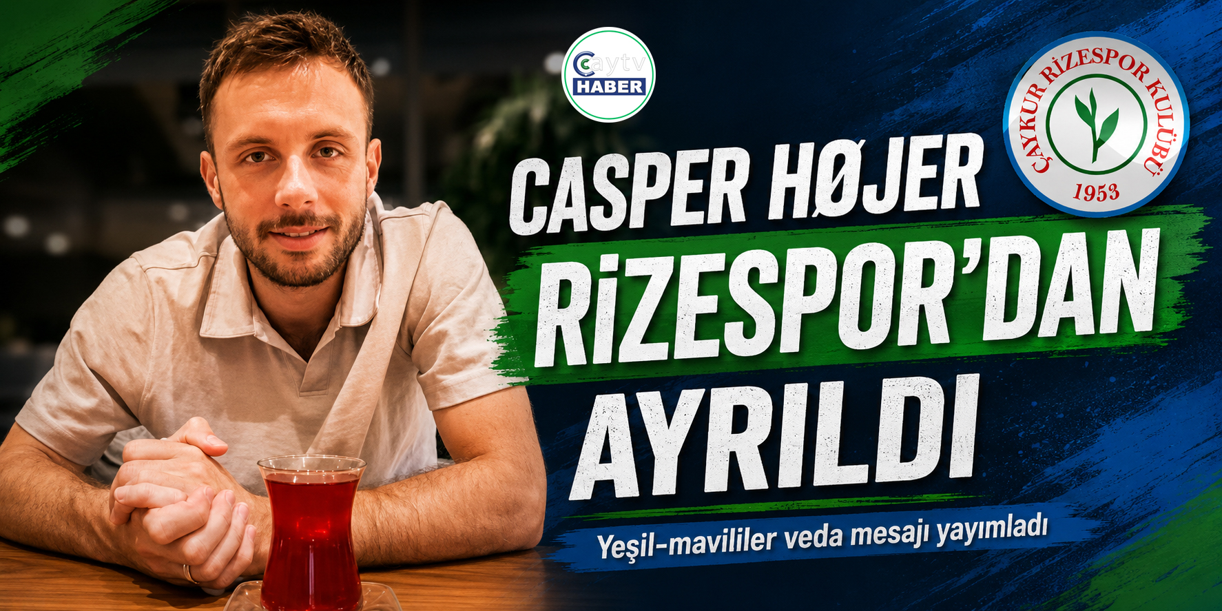 Casper Højer Çaykur Rizespor’dan Ayrıldı